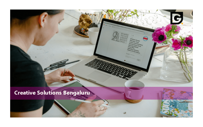 Creative Solutions Bengaluru: Where Creativity meets excellence for Success